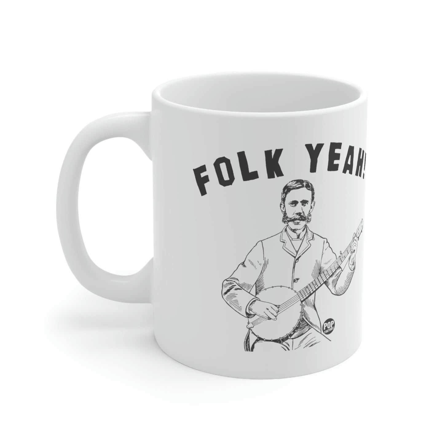 FOLK YEAH! COFFEE MUG