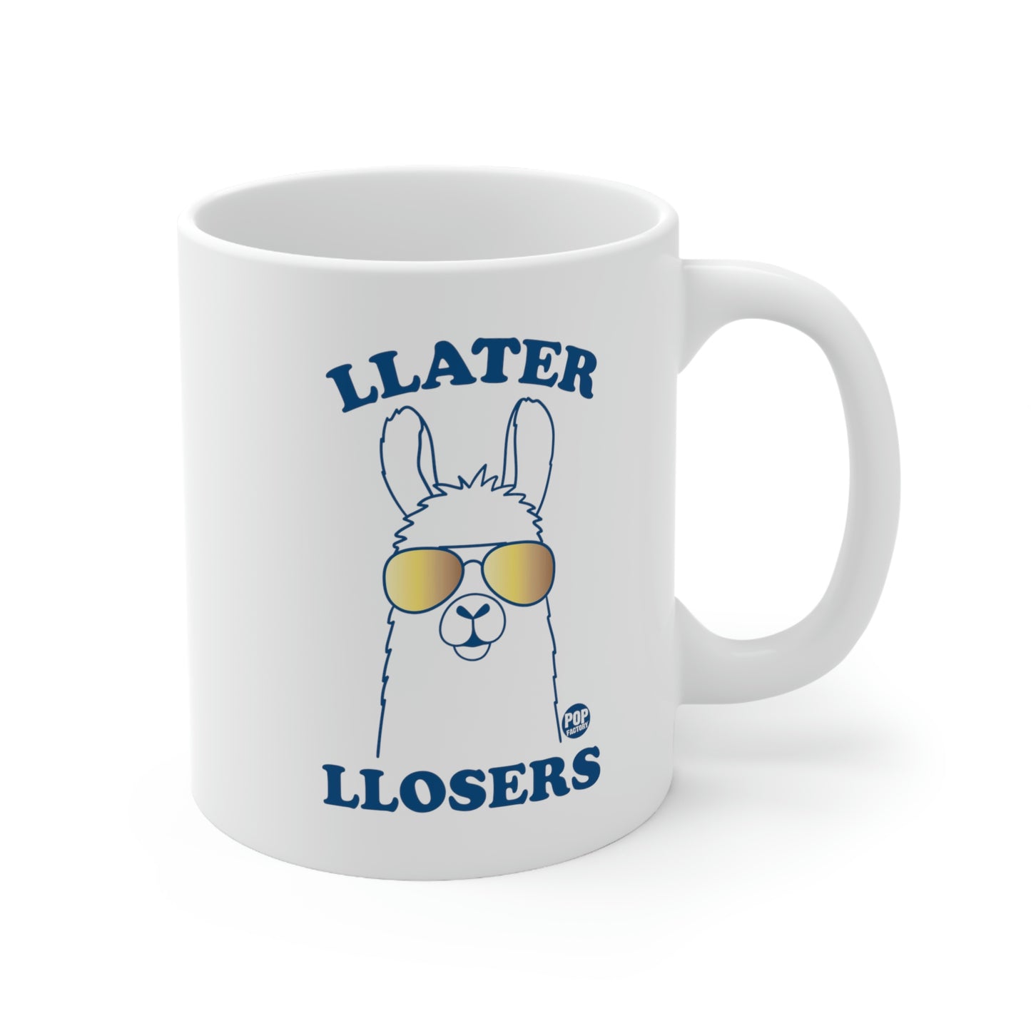 Llater Llosers Llama Coffee Mug