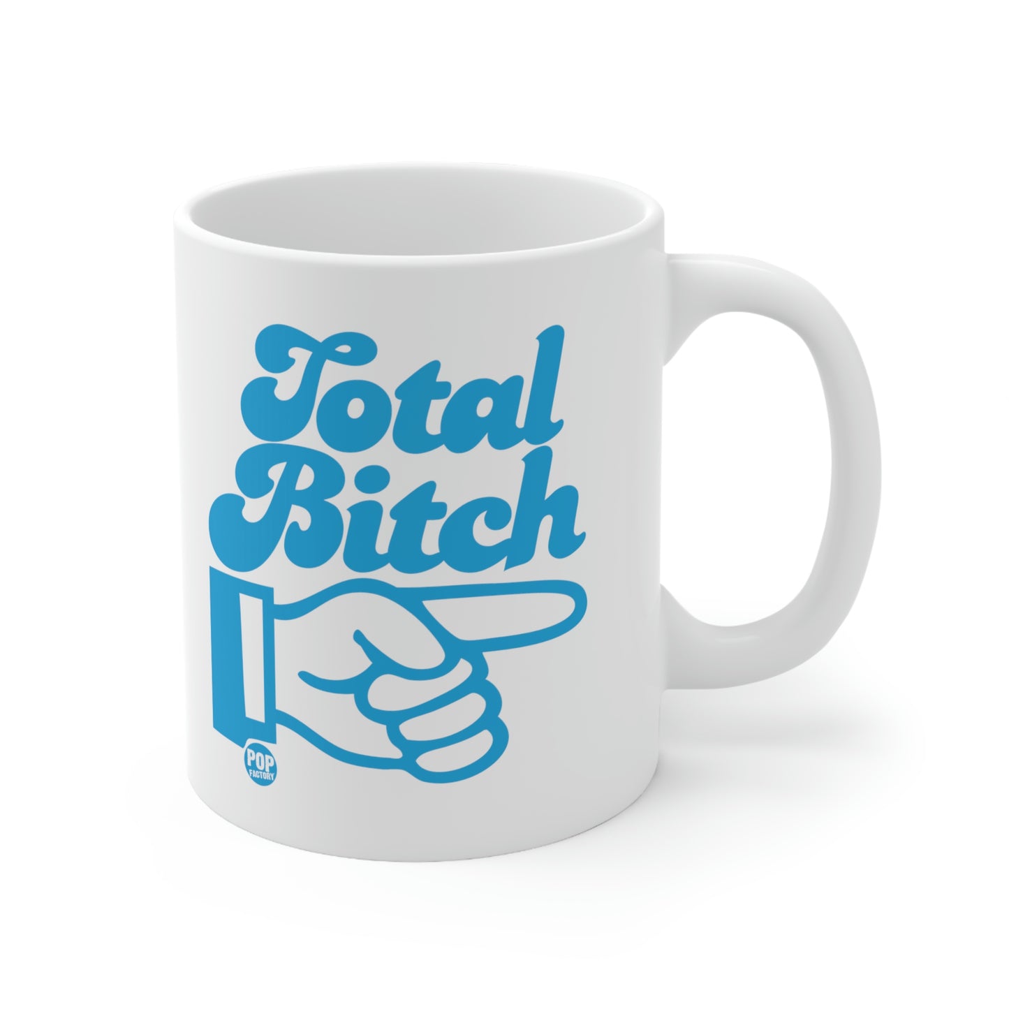 Total Bitch Mug