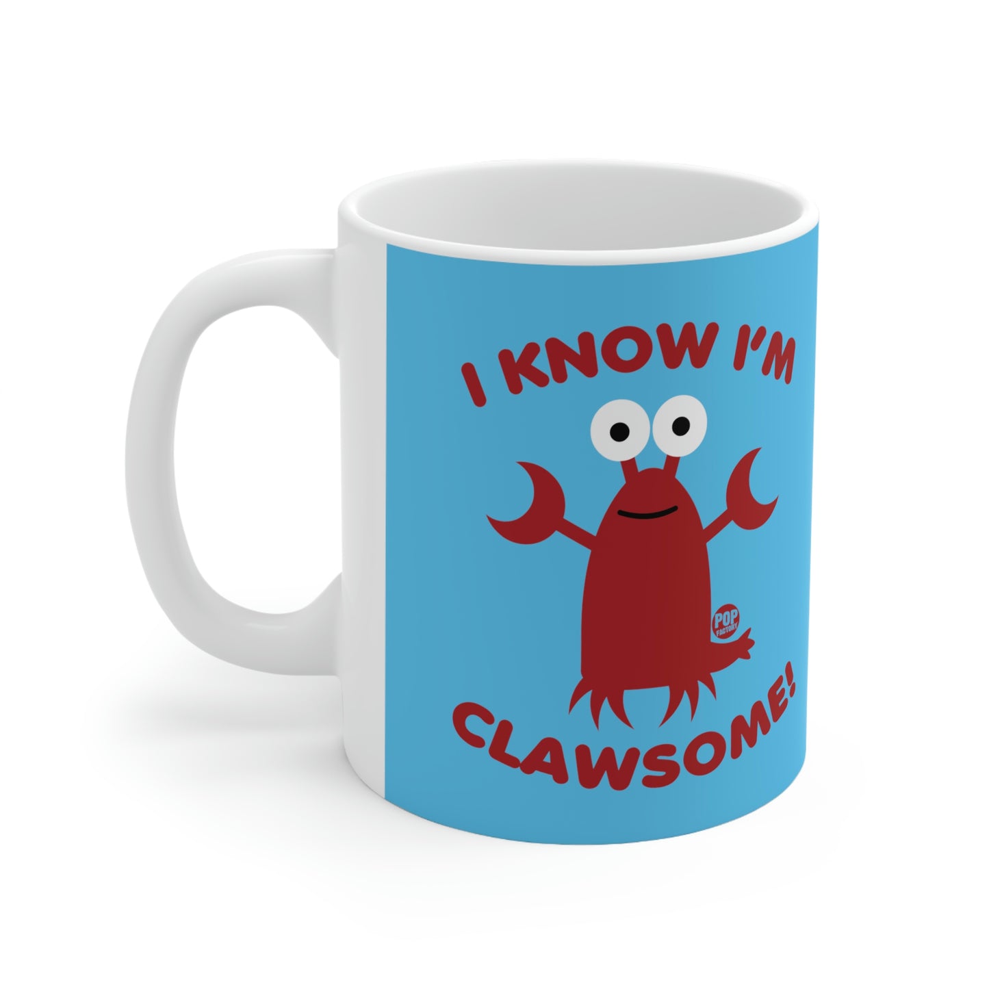 I KNOW I'M CLAWSOME!  LOBSTER COFFEE MUG