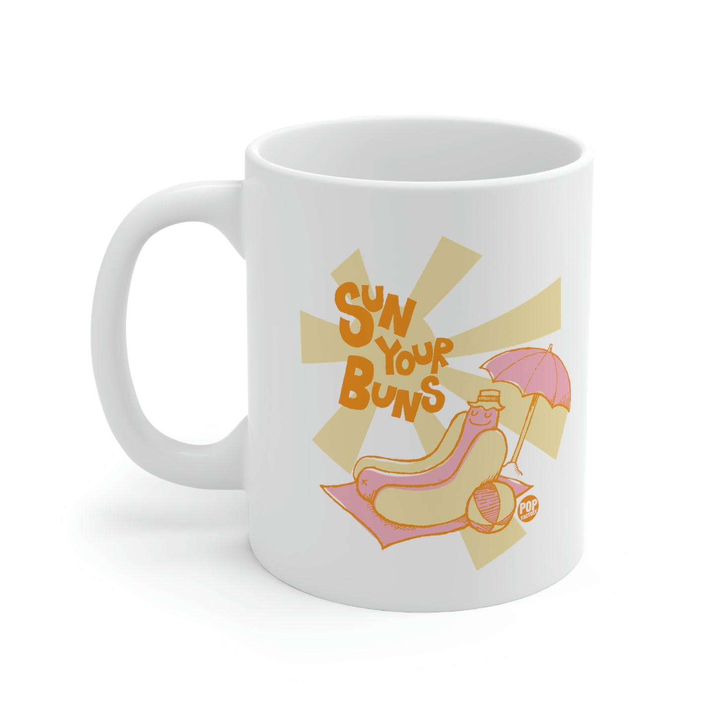 Sun Your Buns Mug