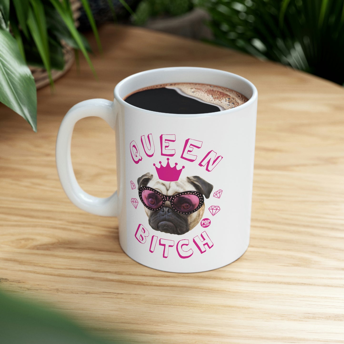 QUEEN BITCH PUG COFFEE MUG