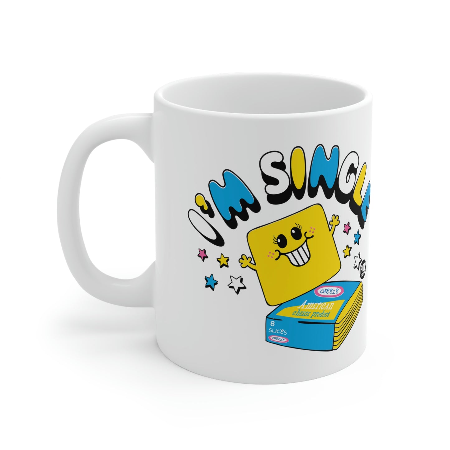 I'M SINGLE CHEESE COFFEE MUG