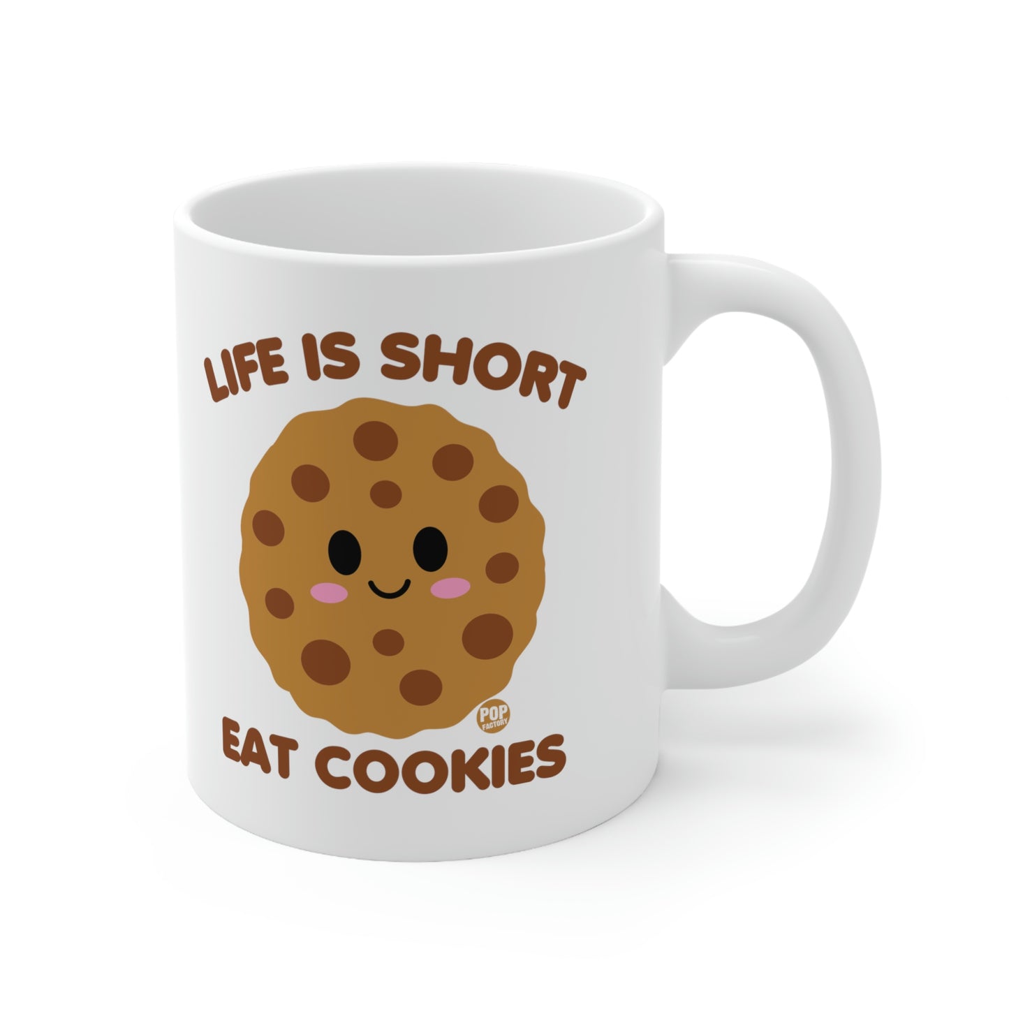 Life is Short, Eat Cookies Coffee Mug