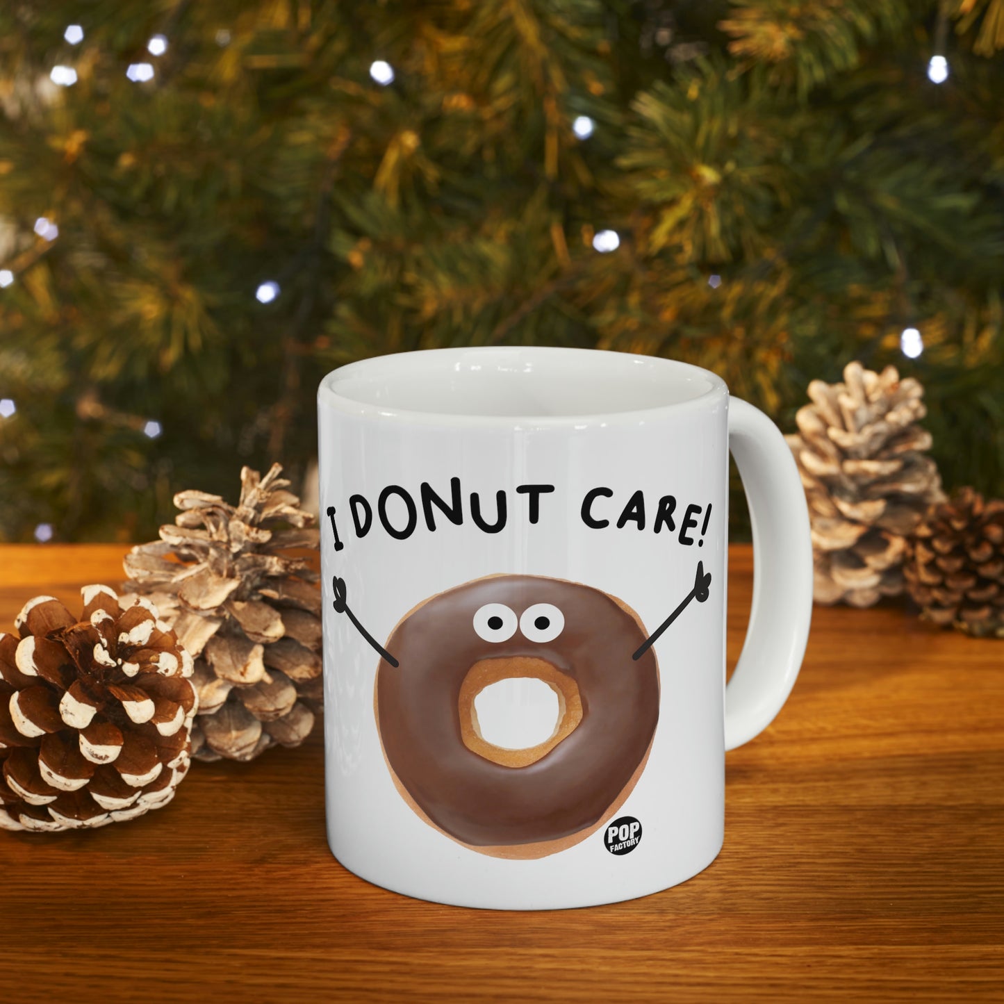 I DONUT CARE! COFFEE MUG