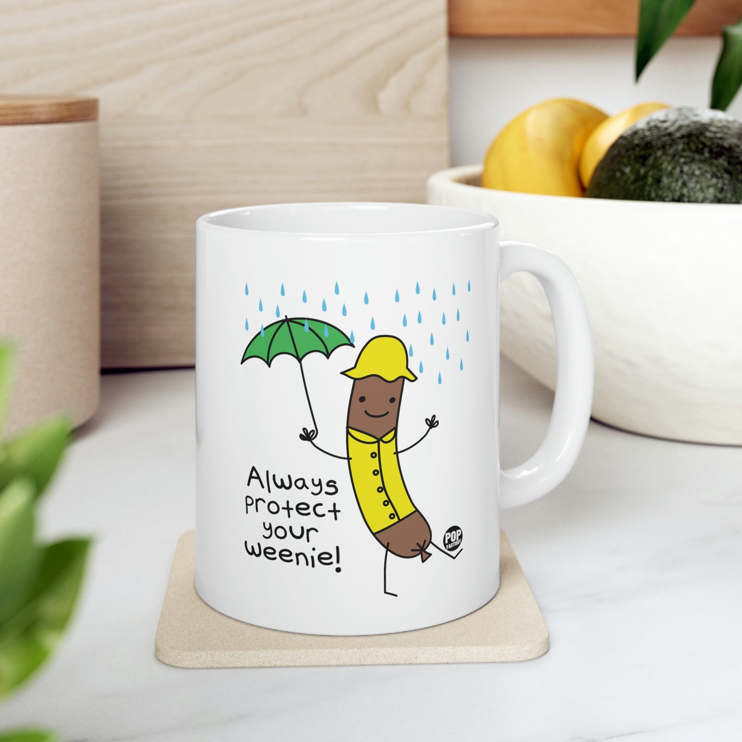 ALWAYS PROTECT YOUR WEENIE COFFEE MUG