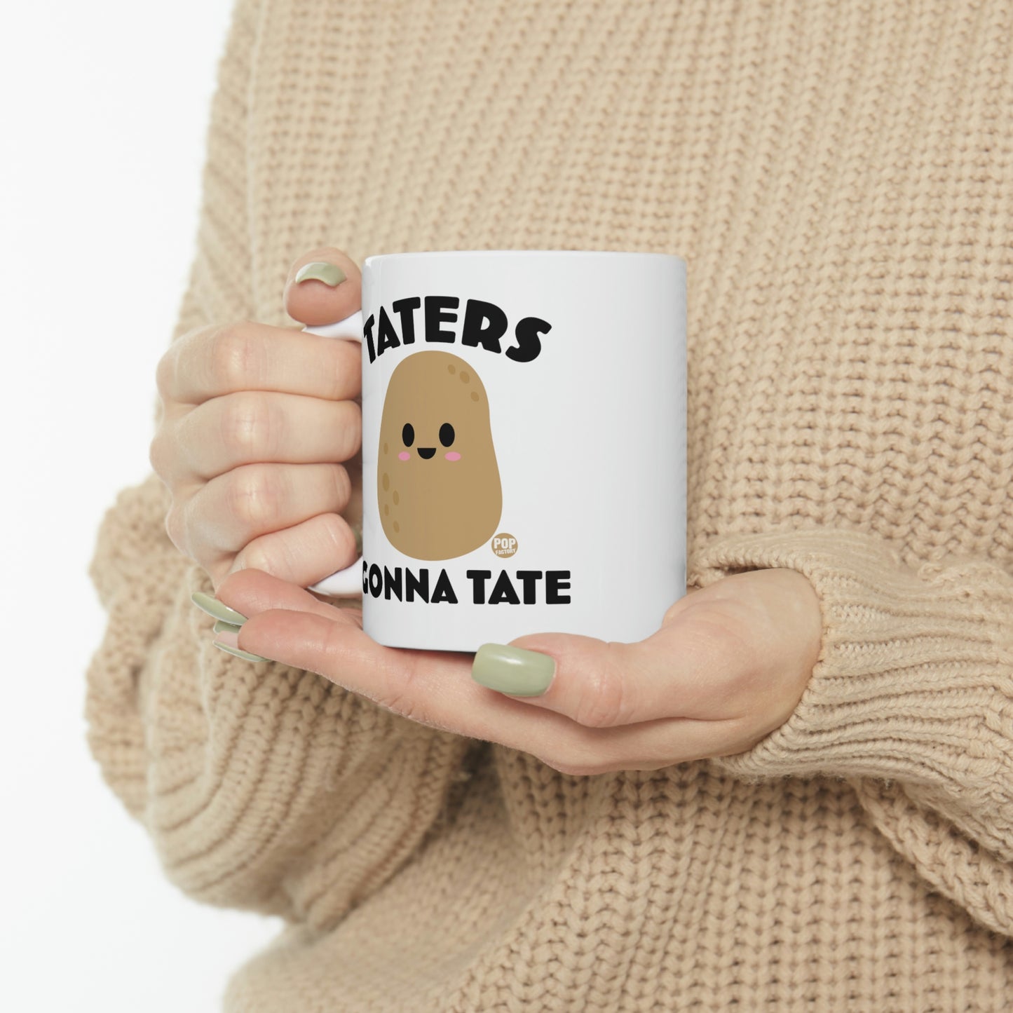 Taters Gonna Tate Mug