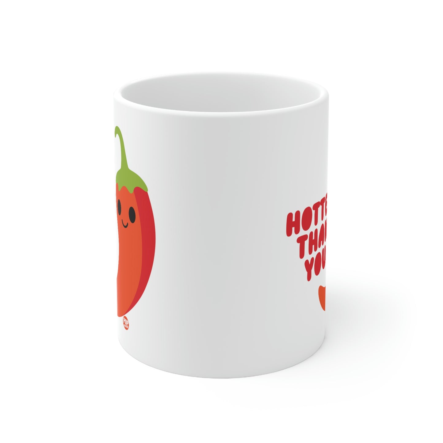 HOTTER THAN YOU PEPPER COFFEE MUG