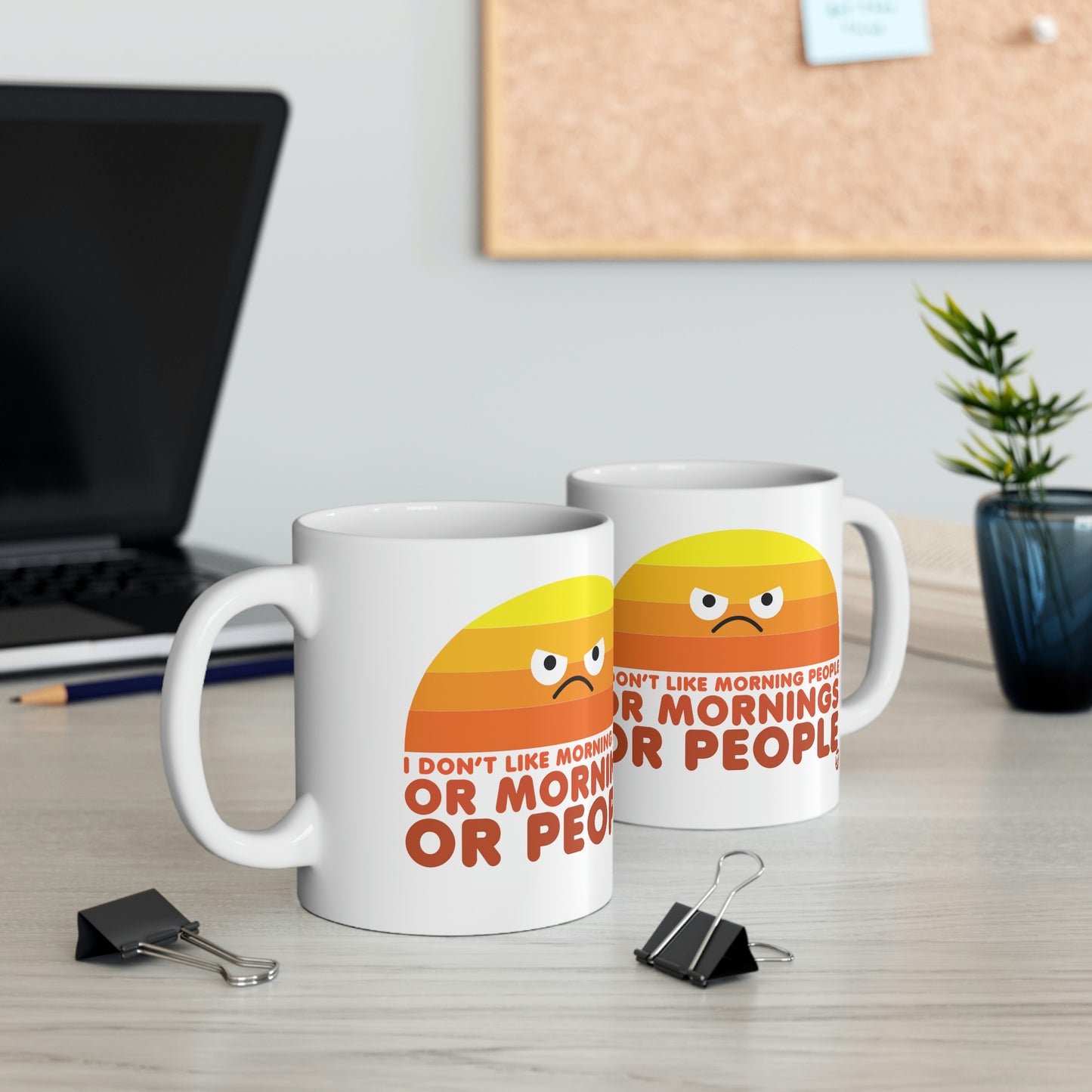 I DON'T LIKE MORNING PEOPLE COFFEE MUG