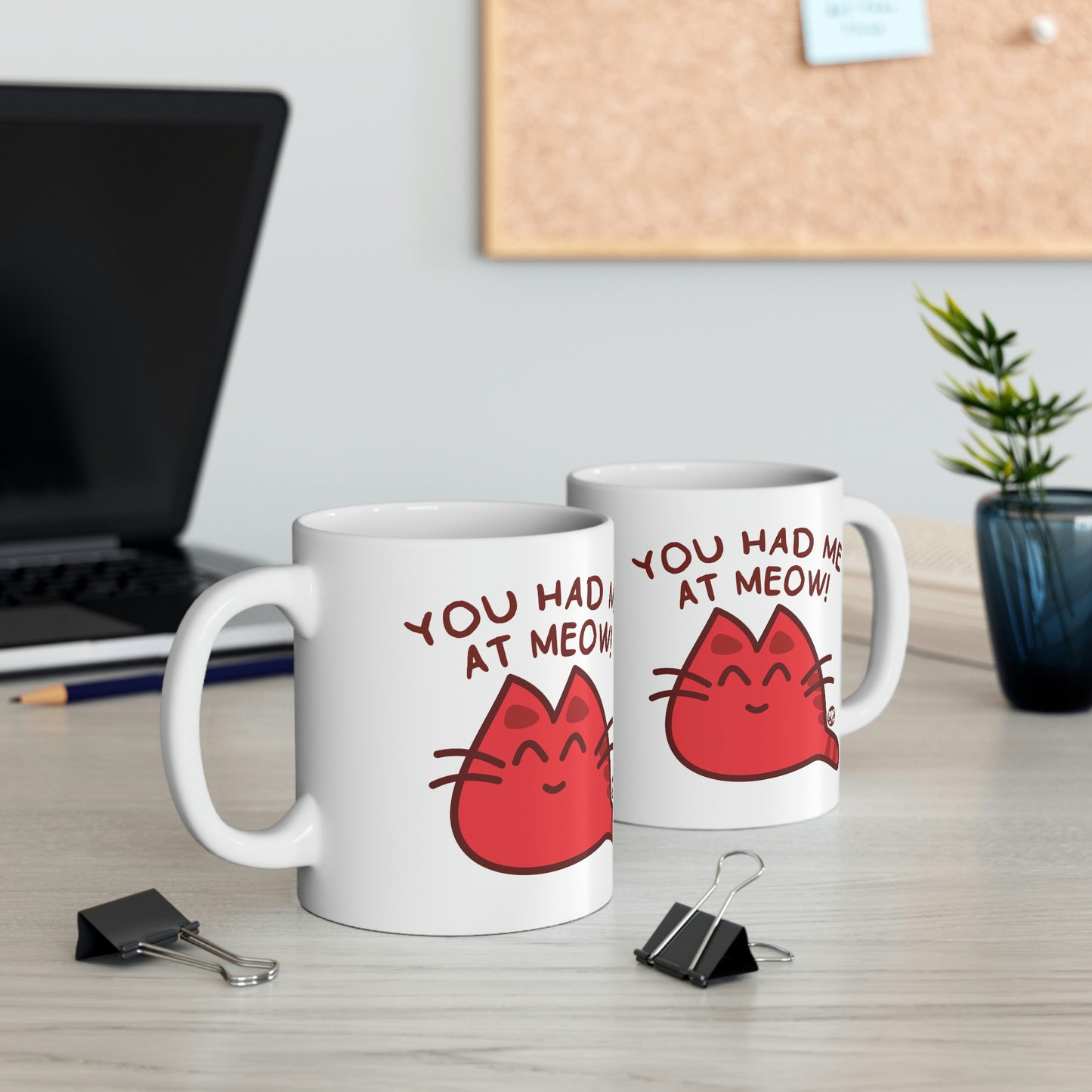 You Had Me At Meow Mug