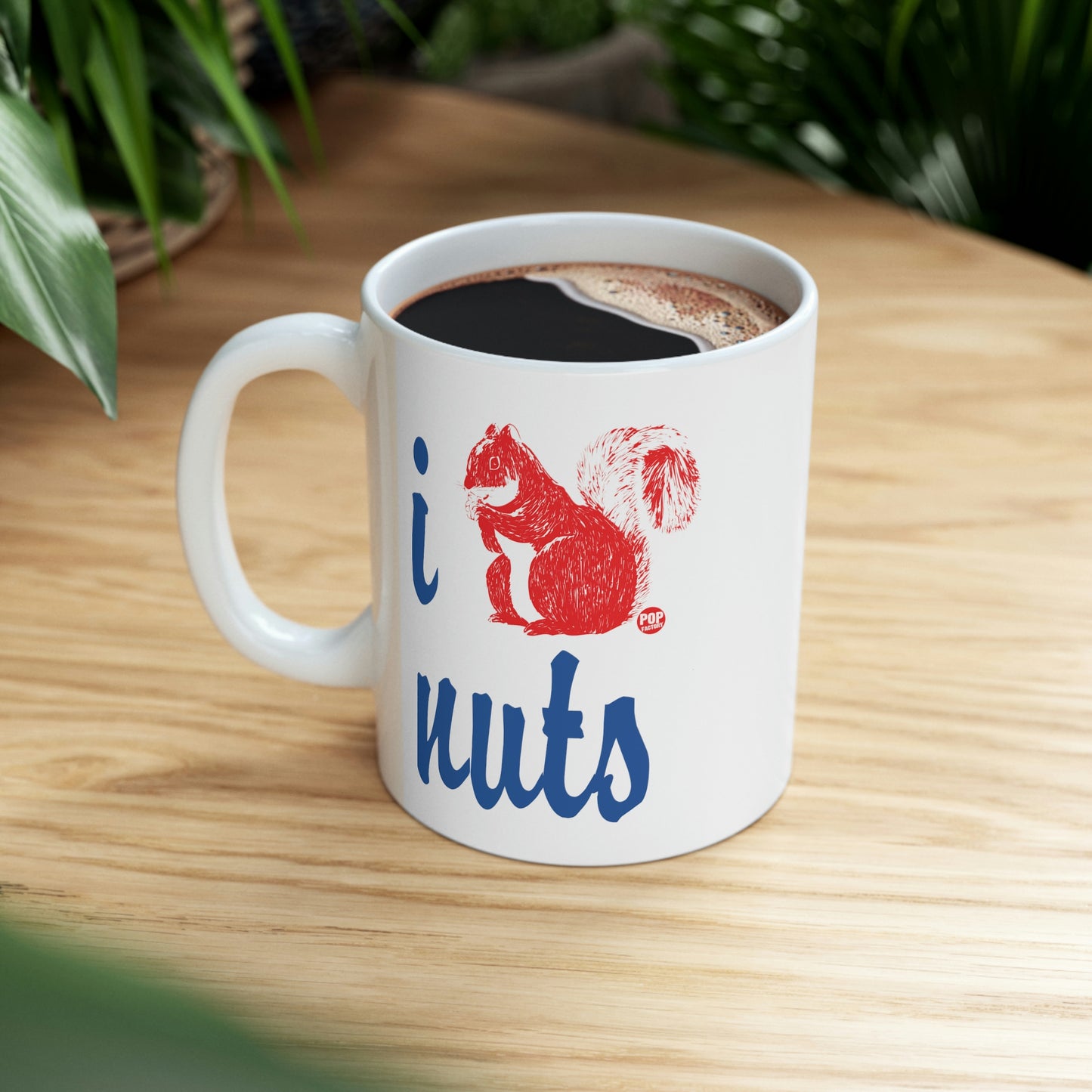 I LOVE NUTS! SQUIRREL COFFEE MUG