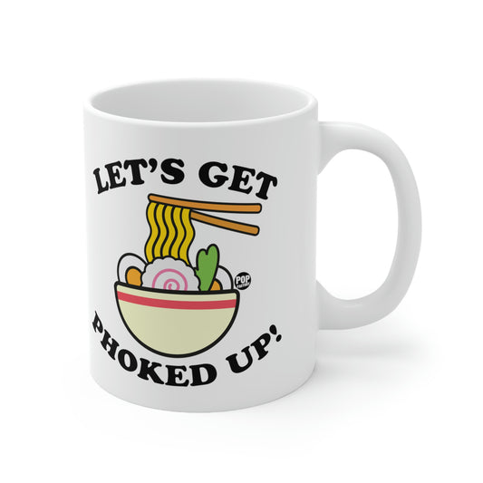 Let's Get Phoked Up! Coffee  Mug