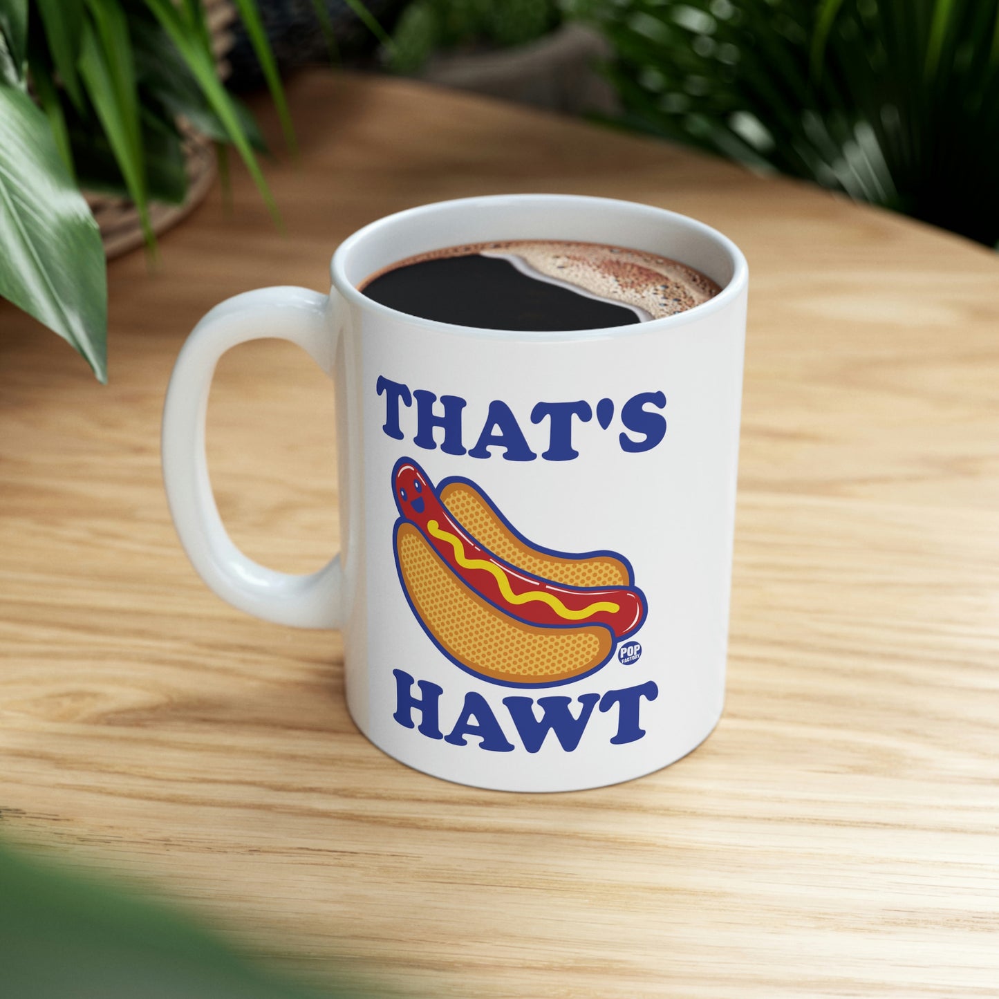 That's Hawt Dog Mug
