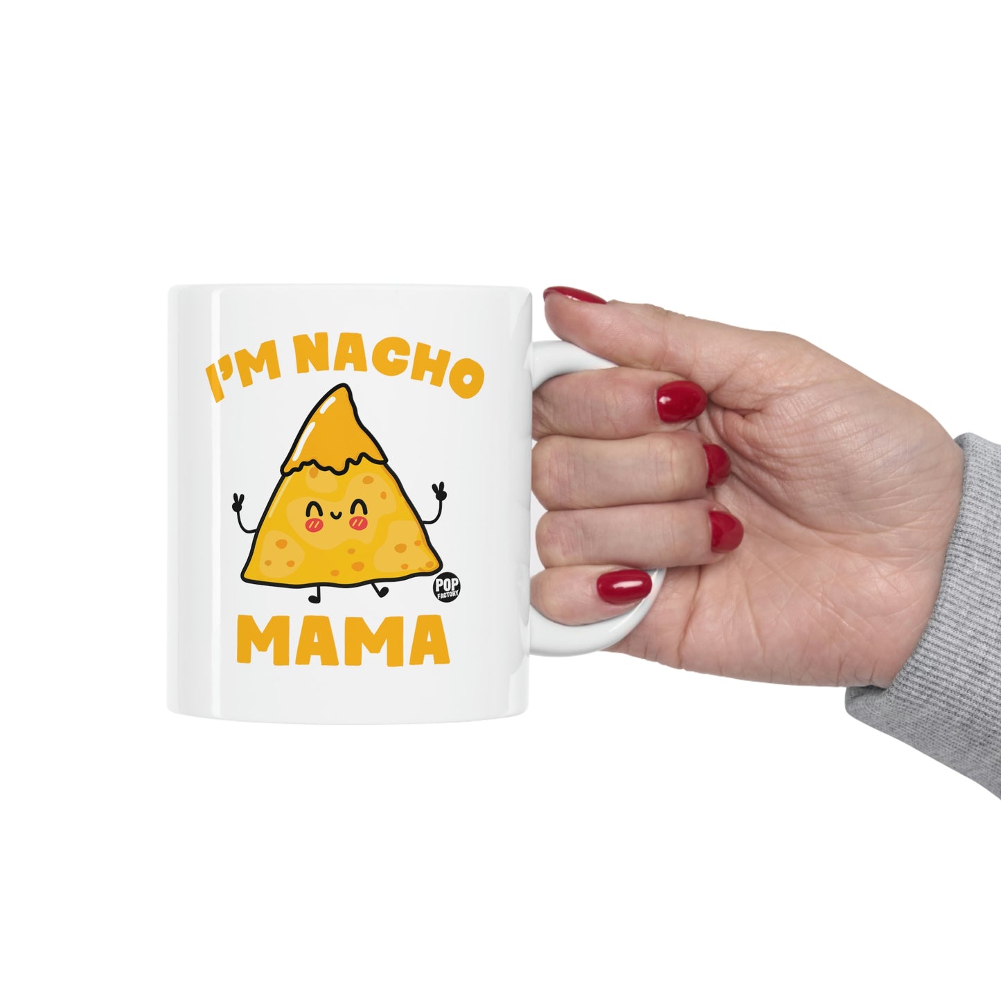 I'm Nacho Mama Coffee Mug