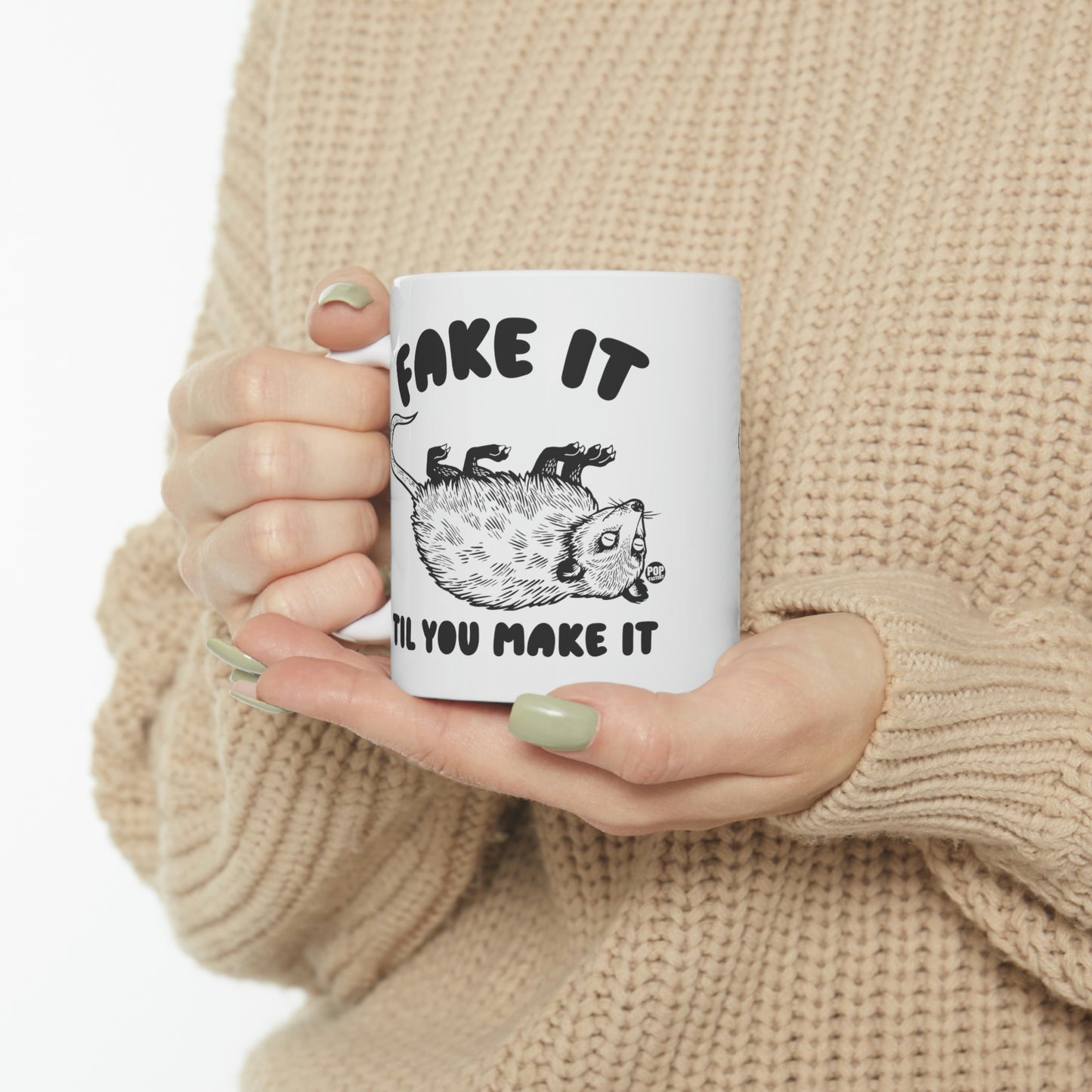 FAKE TIL MAKE IT POSSUM COFFEE MUG