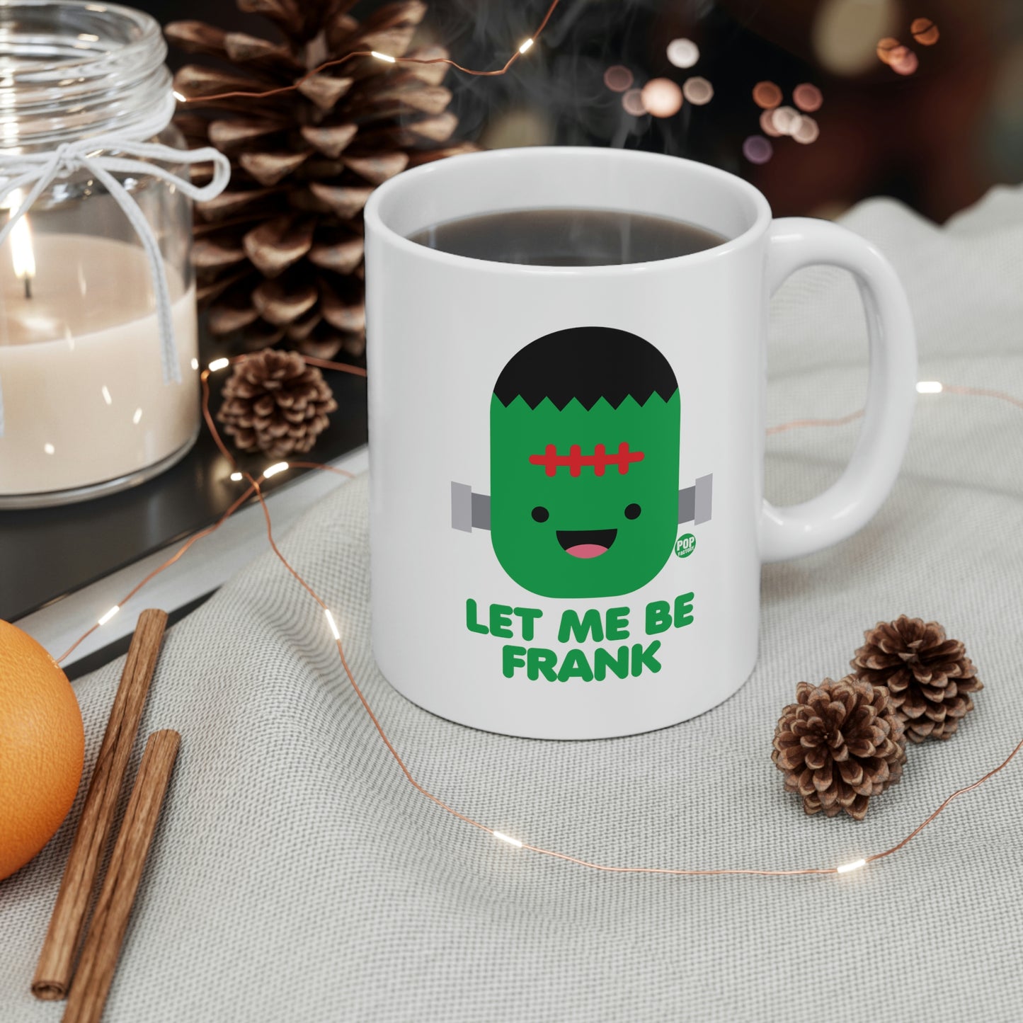 Let Me Be Frankenstein Coffee Mug