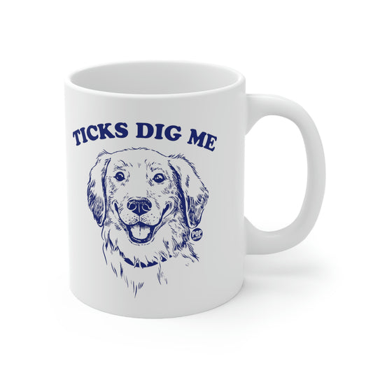 Ticks Dig Me Mug