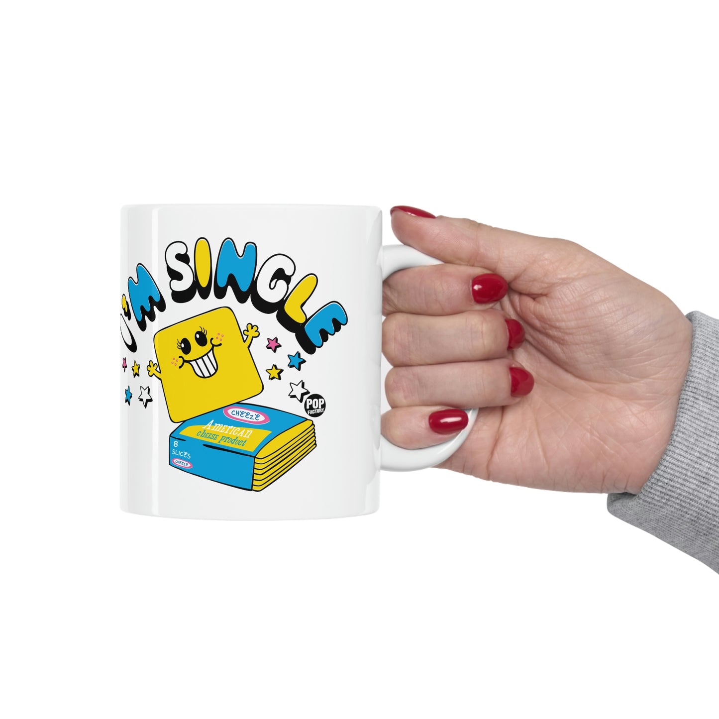 I'M SINGLE CHEESE COFFEE MUG