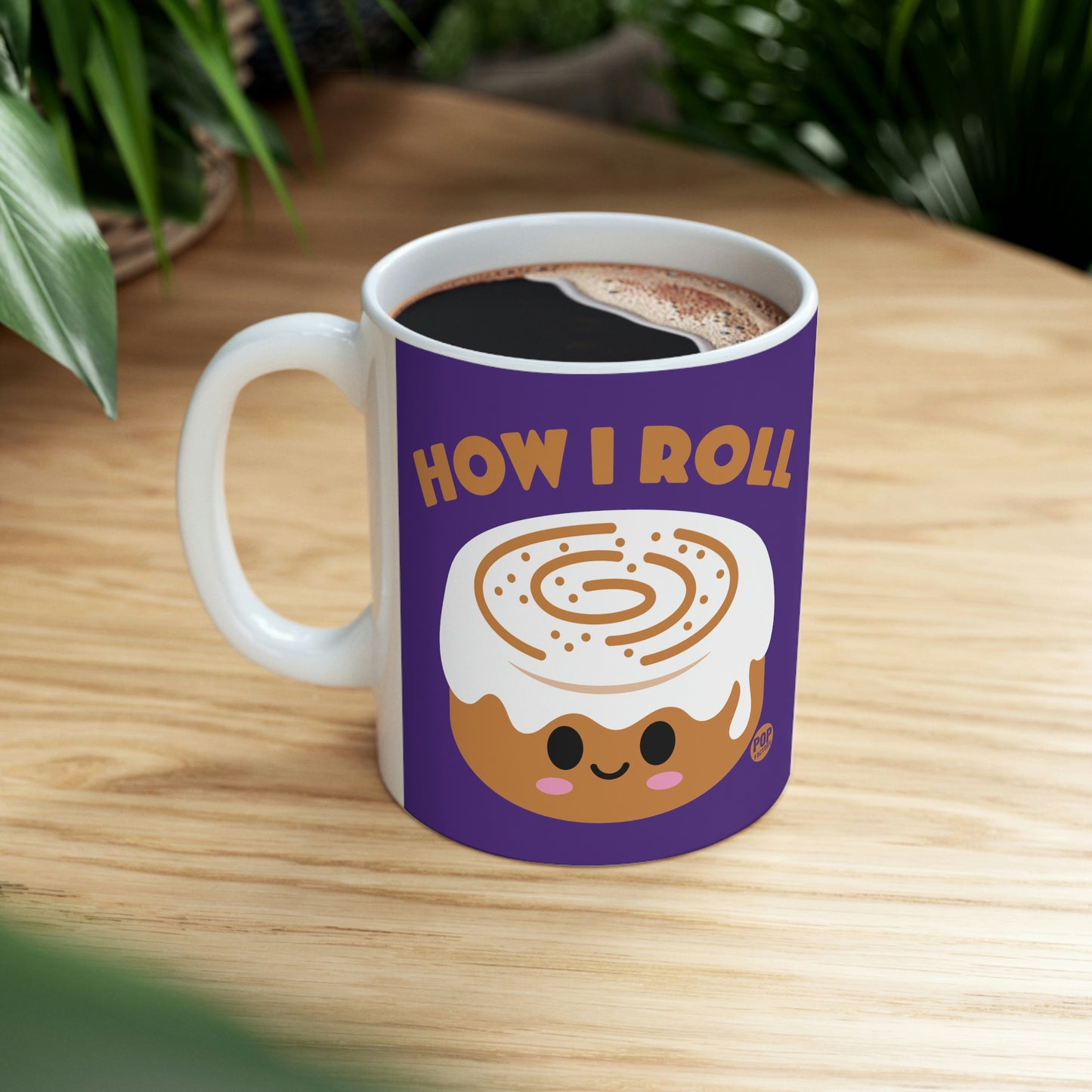 HOW I ROLL CINNAMON BUN COFFEE MUG