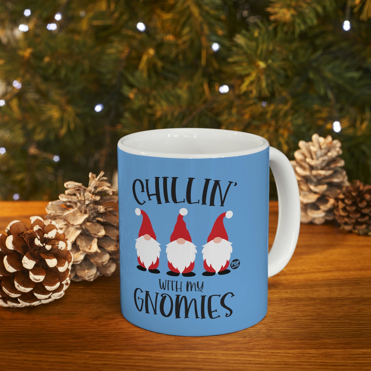 CHILLIN WITH MY GNOMIES XMAS COFFEE MUG