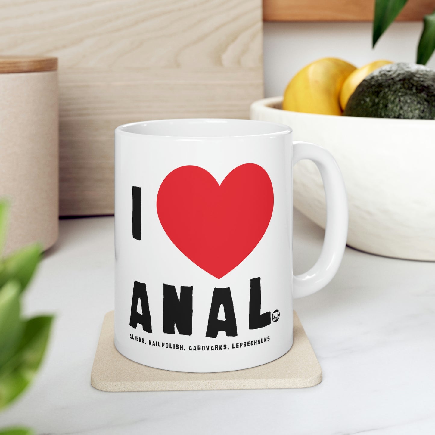 I LOVE ANAL COFFEE MUG