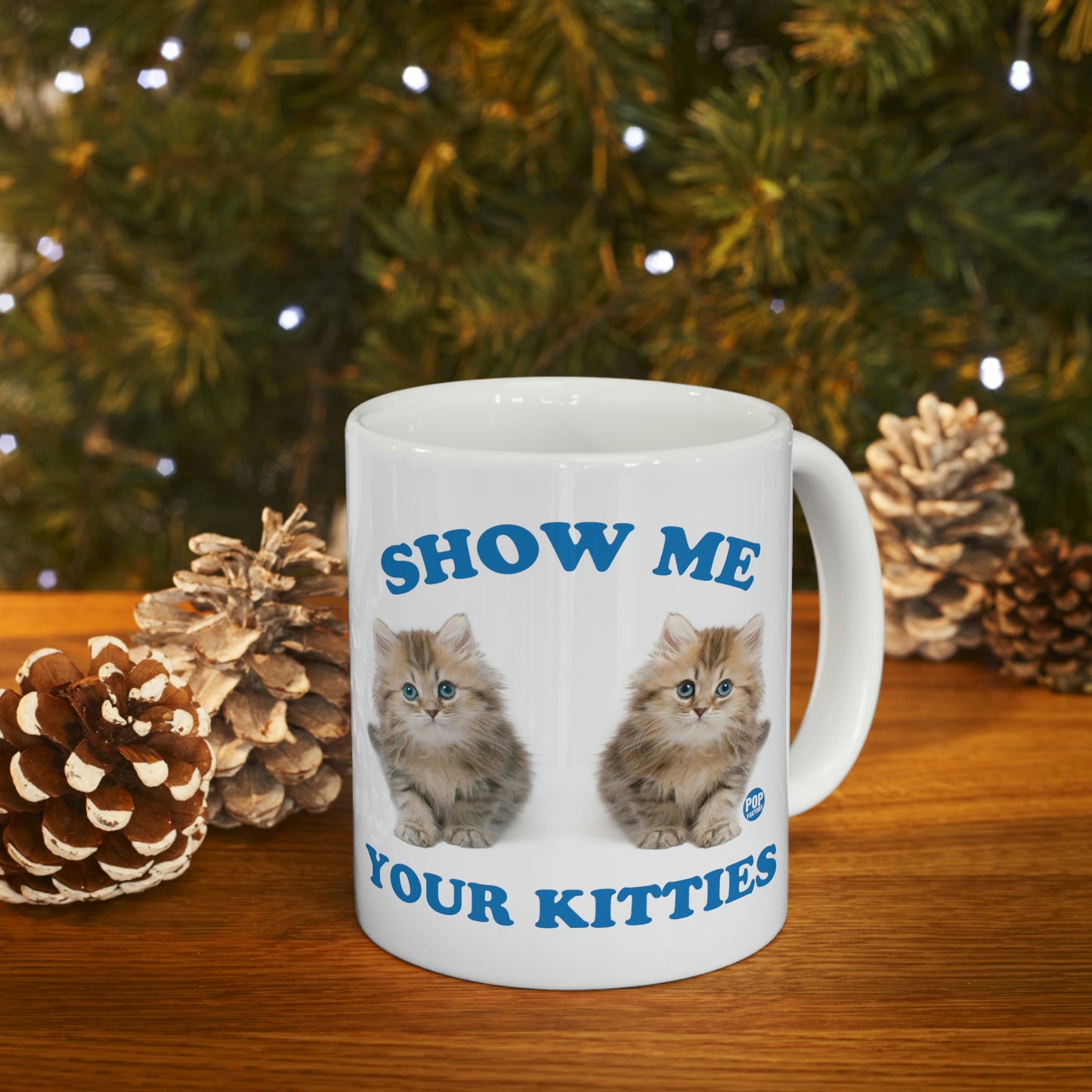 Show Me Your Kitties Mug