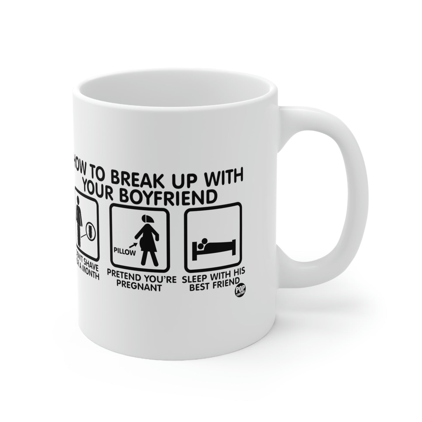 HOW TO BREAK UP WITH YOUR BOYFRIEND COFFEE MUG