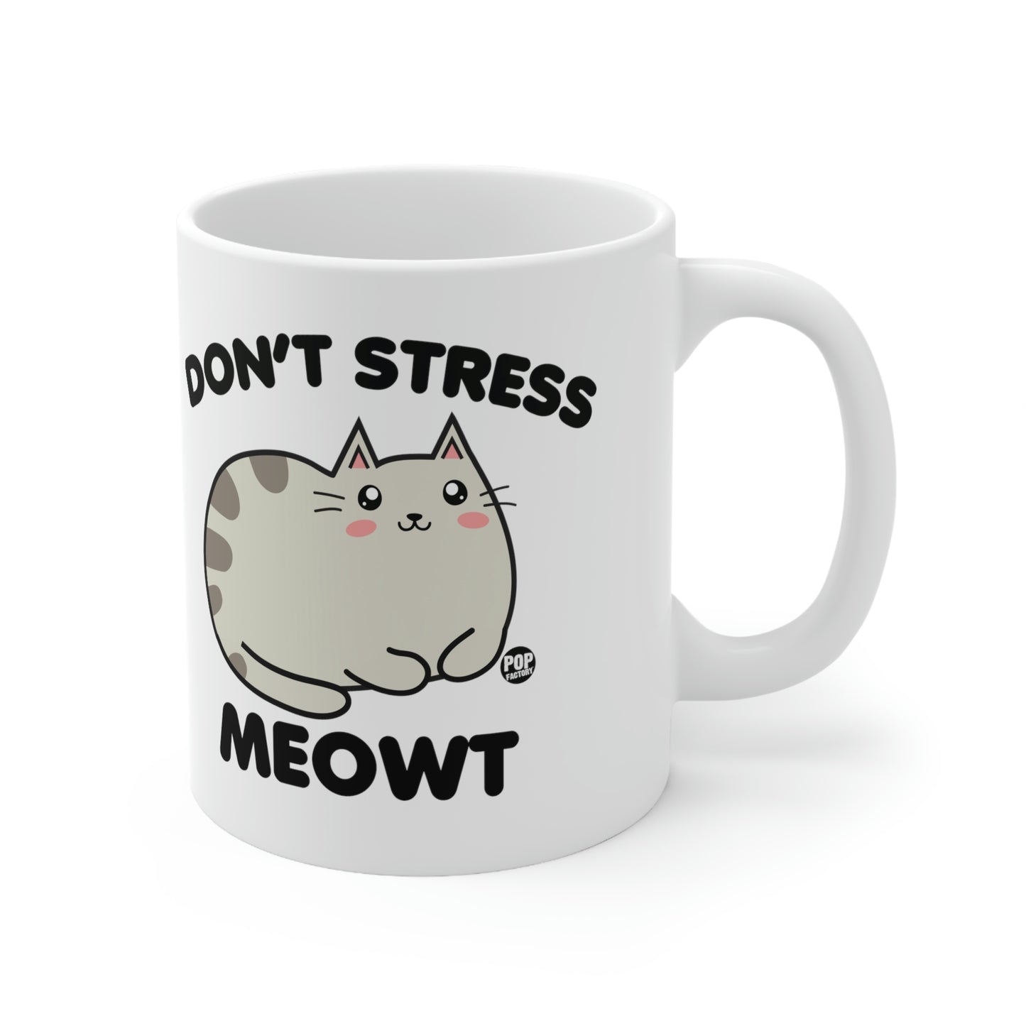 DON'T STRESS MEOWT COFFEE MUG