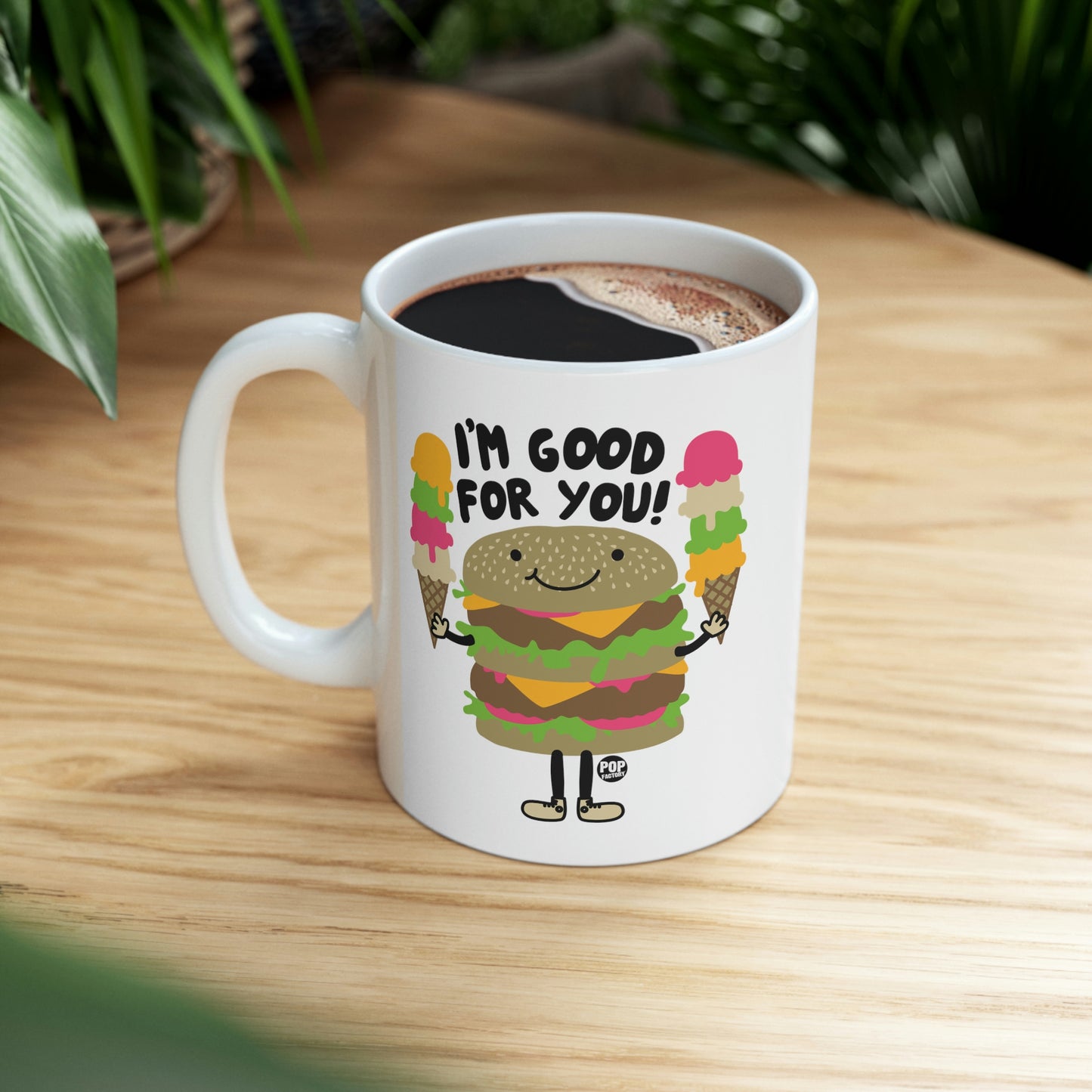 I'm Good For You Burger Coffee Mug