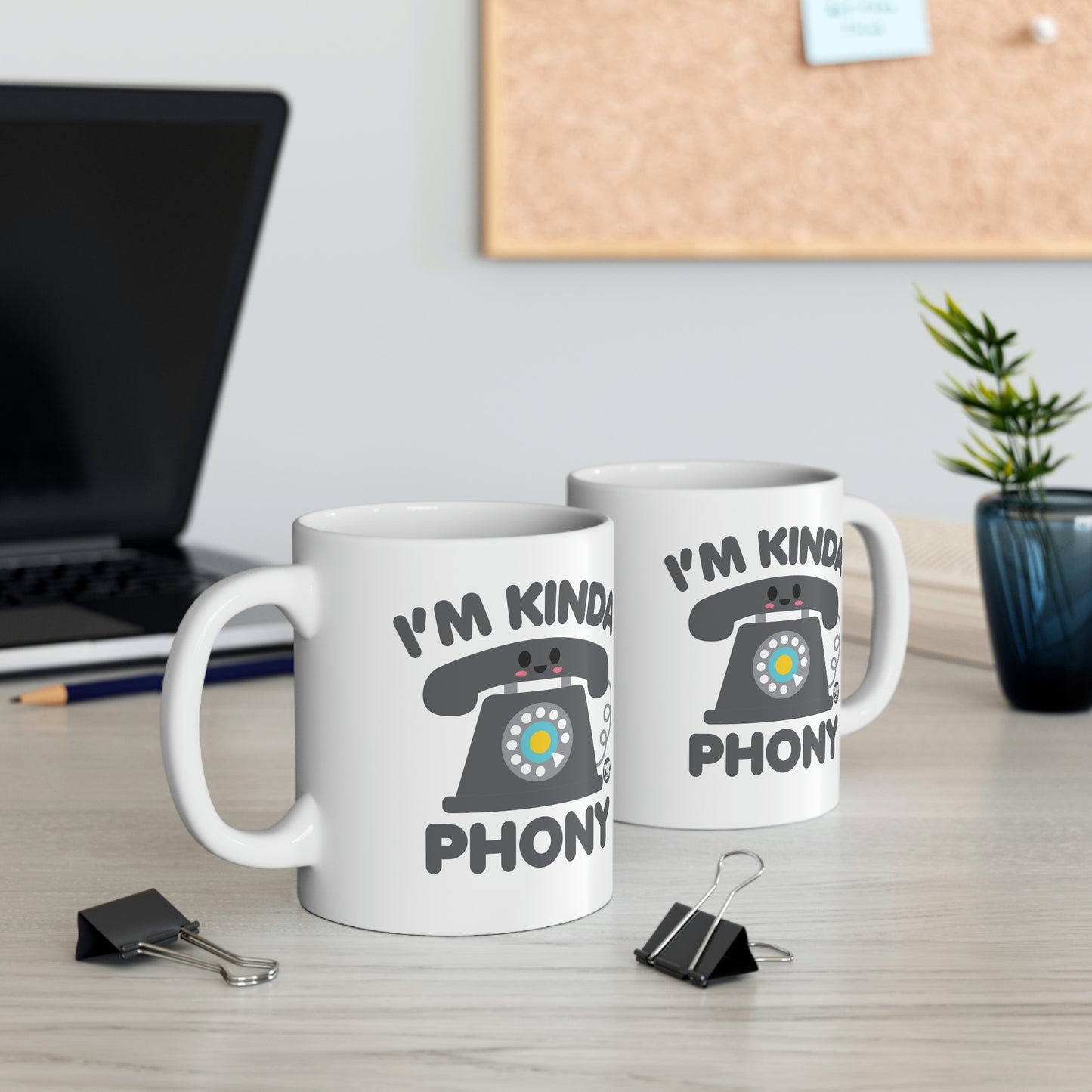 I'M KINDA PHONY PHONE COFFEE MUG