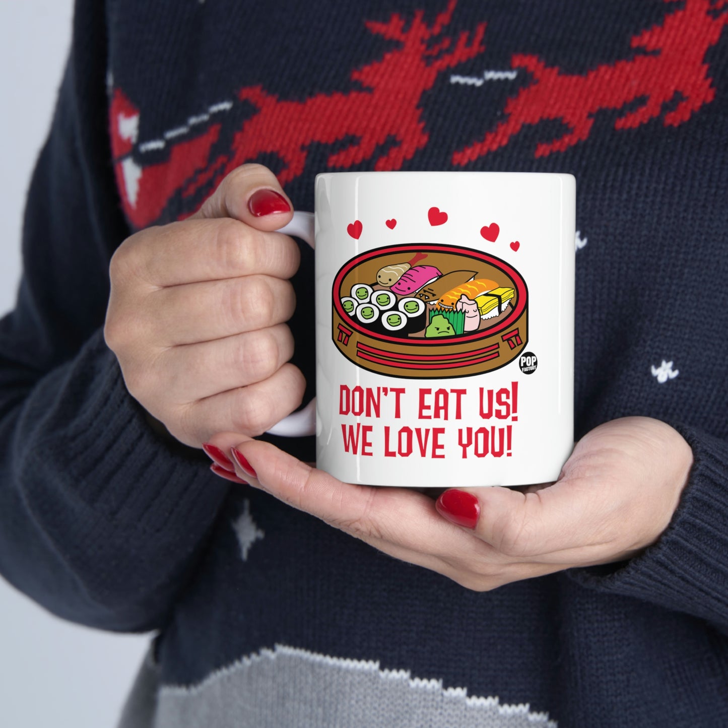 DON'T EAT US! WE LOVE YOU! SUSHI COFFEE MUG