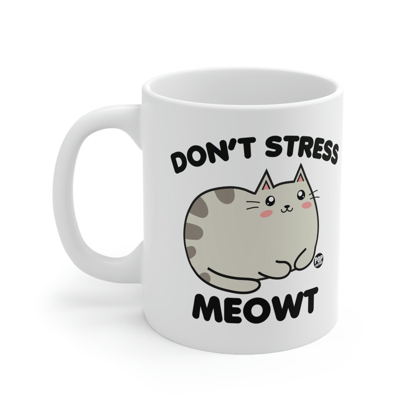 DON'T STRESS MEOWT COFFEE MUG