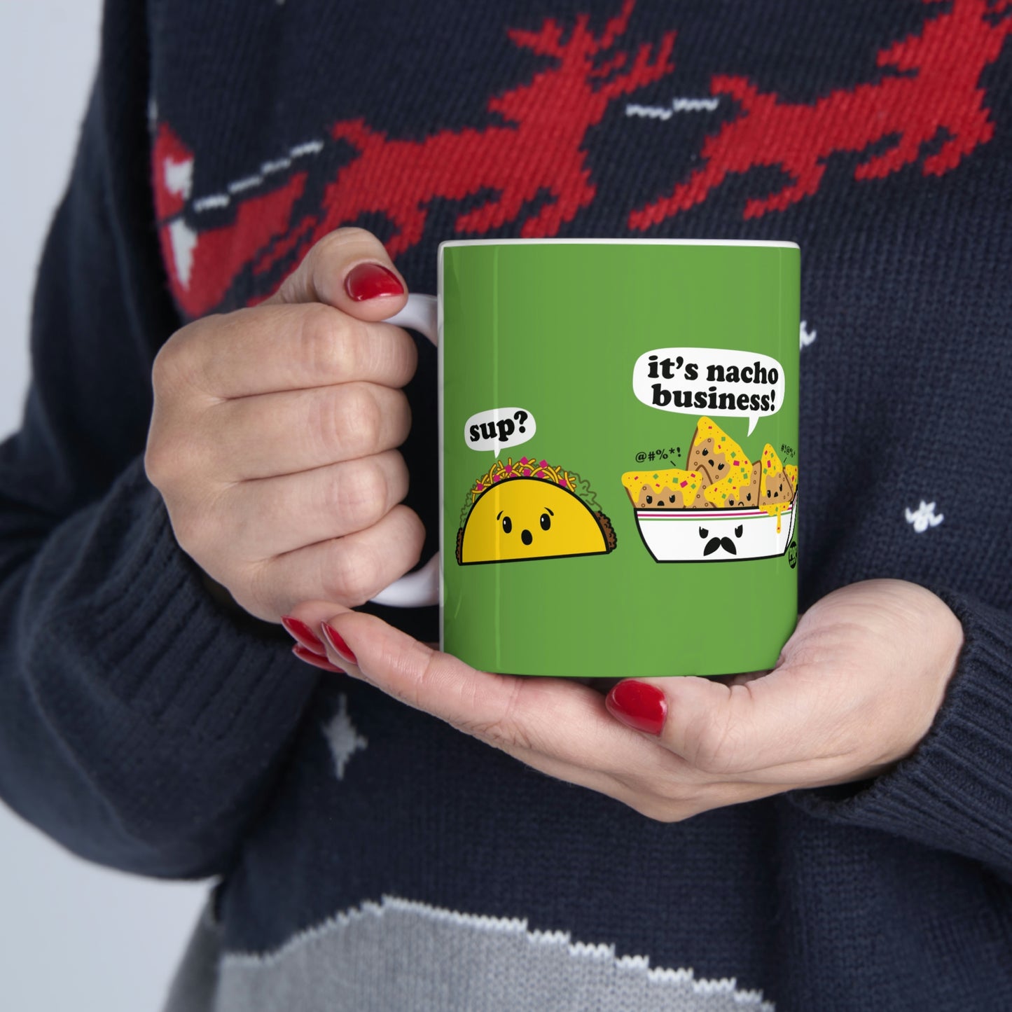 IT'S NACHO BUSINESS! COFFEE MUG