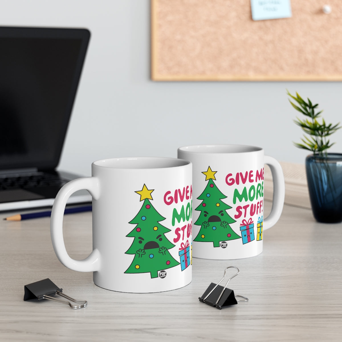 GIVE ME MORE STUFF XMAS TREE COFFEE MUG