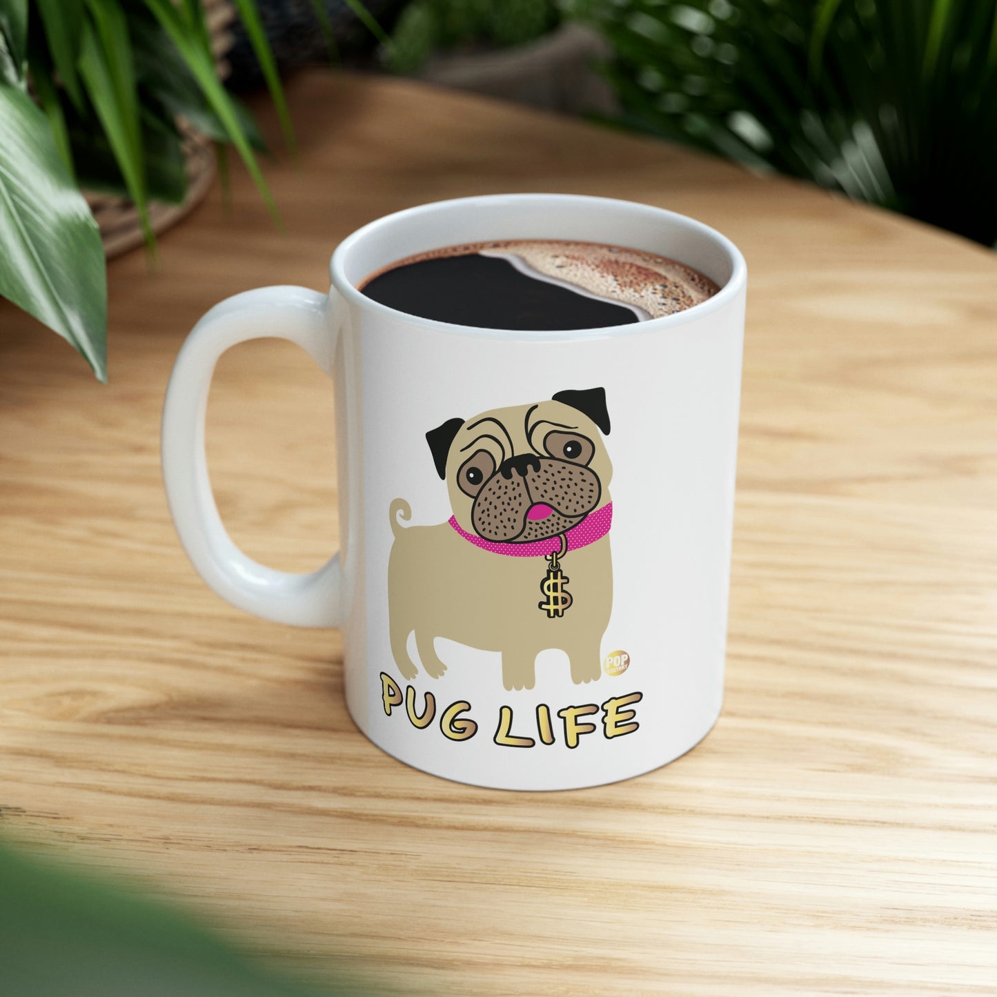PUG LIFE #2 COFFEE MUG