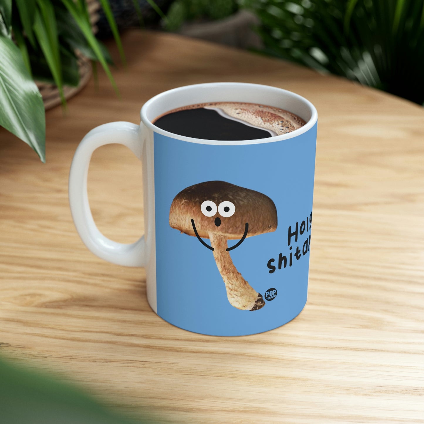 HOLY SHITAKE!  COFFEE MUG