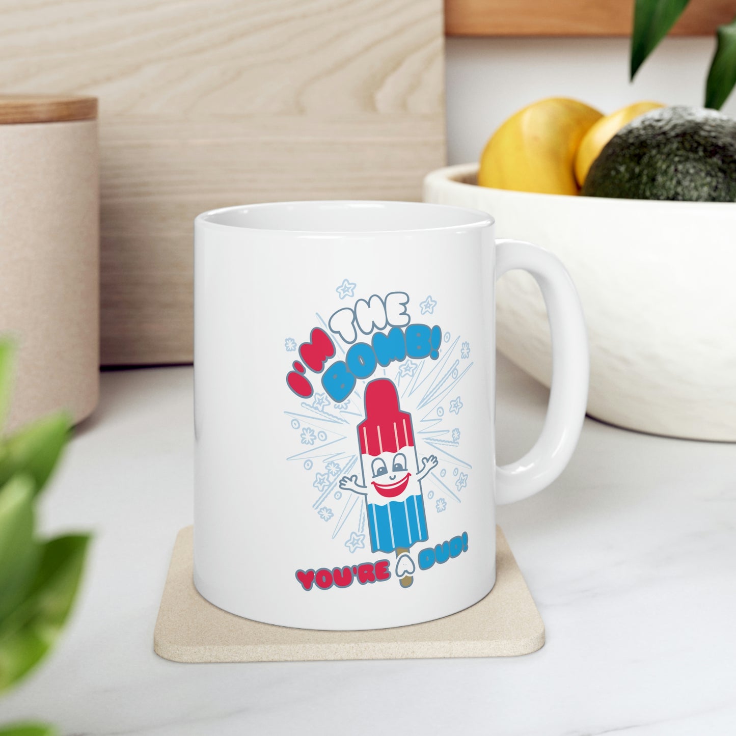 Funshine - I'm the Bomb You're Dud! Coffee  Mug