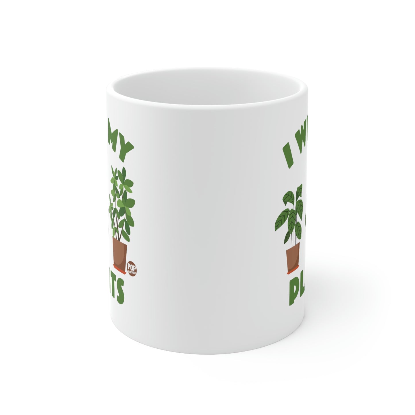 I WET MY PLANTS COFFEE MUG