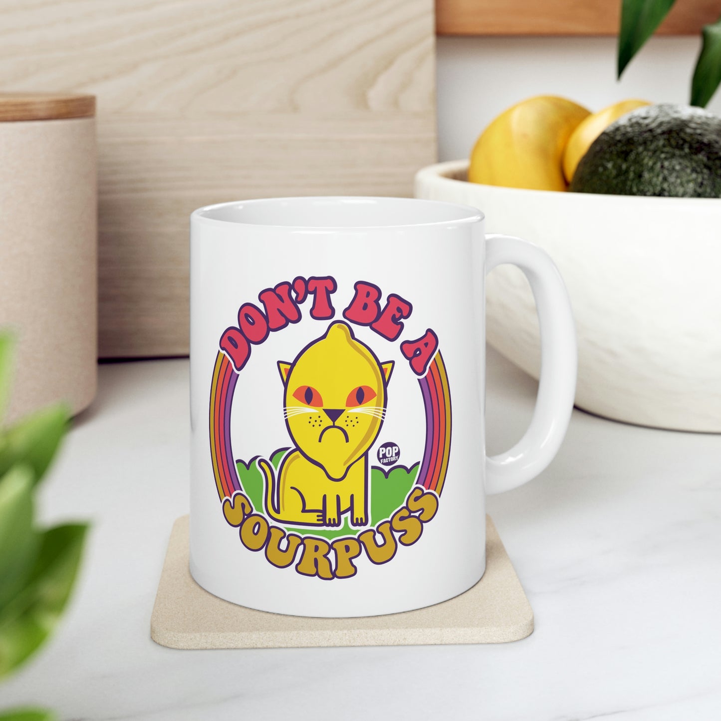 FUNSHINE-DON'T BE SOURPUSS COFFEE MUG