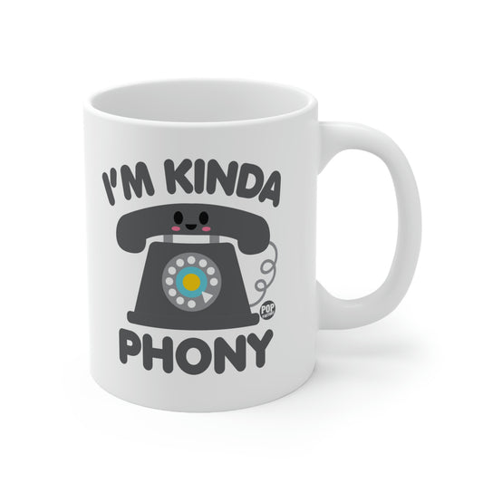 I'M KINDA PHONY PHONE COFFEE MUG