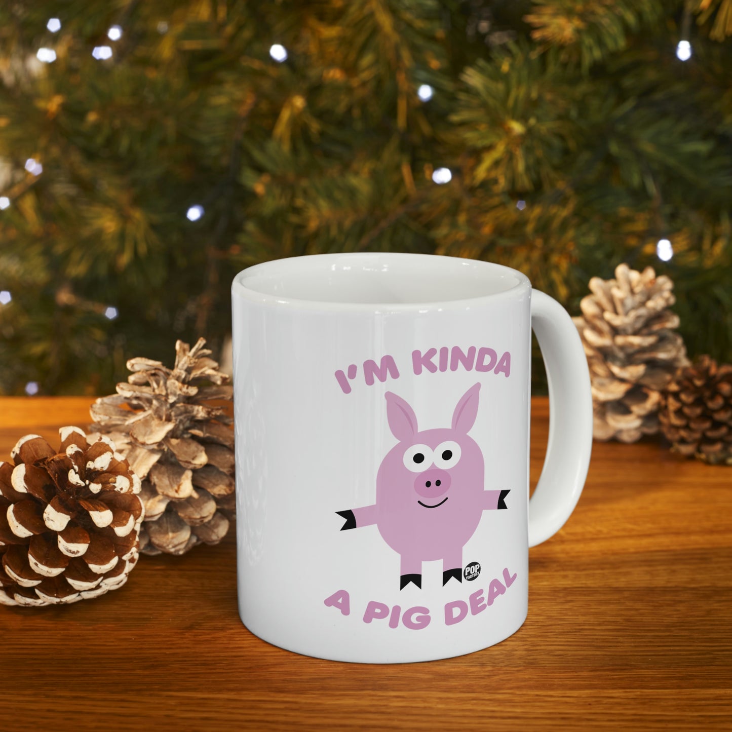 I'm Kinda Pig Deal Coffee Mug