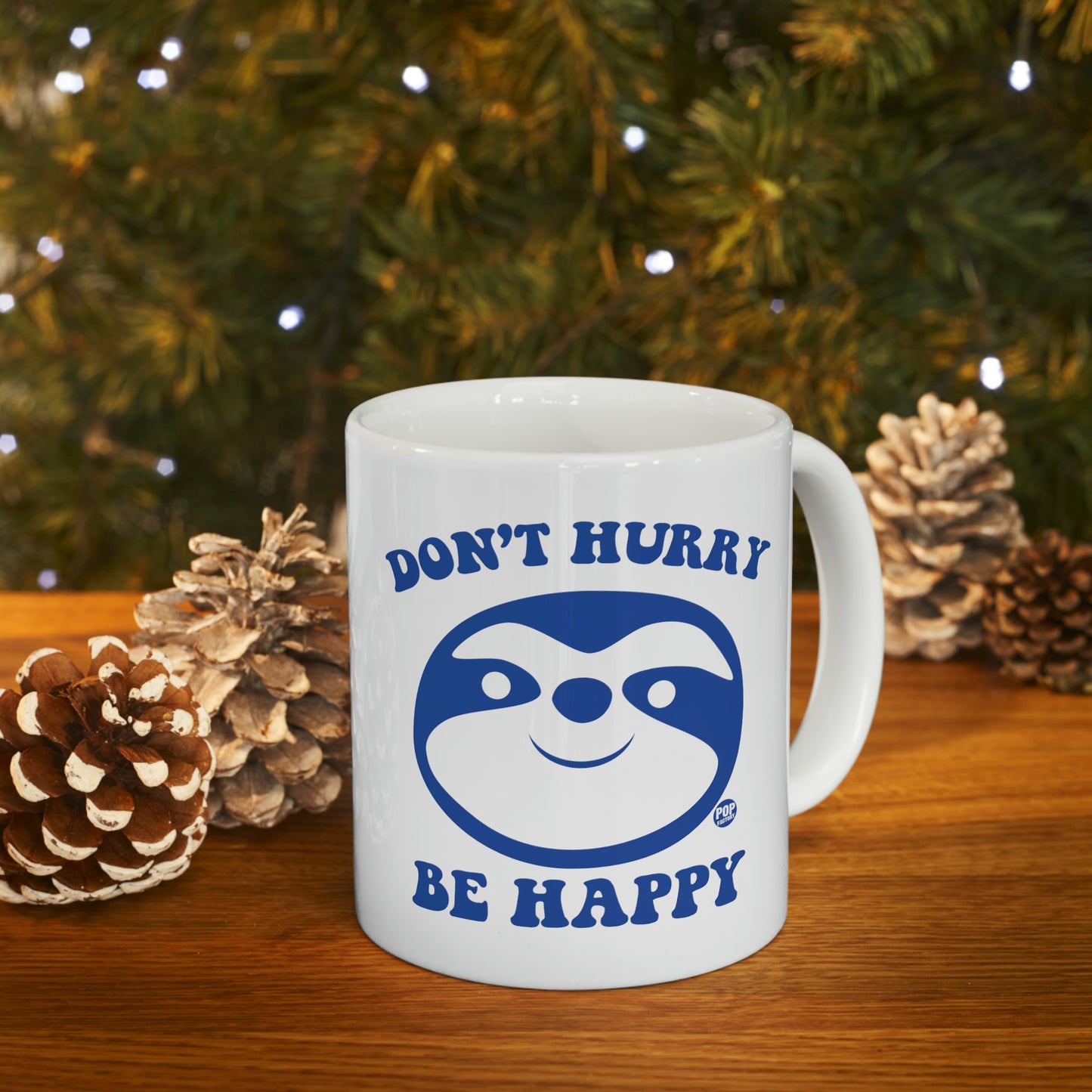 DON'T HURRY BE HAPPY SLOTH COFFEE MUG