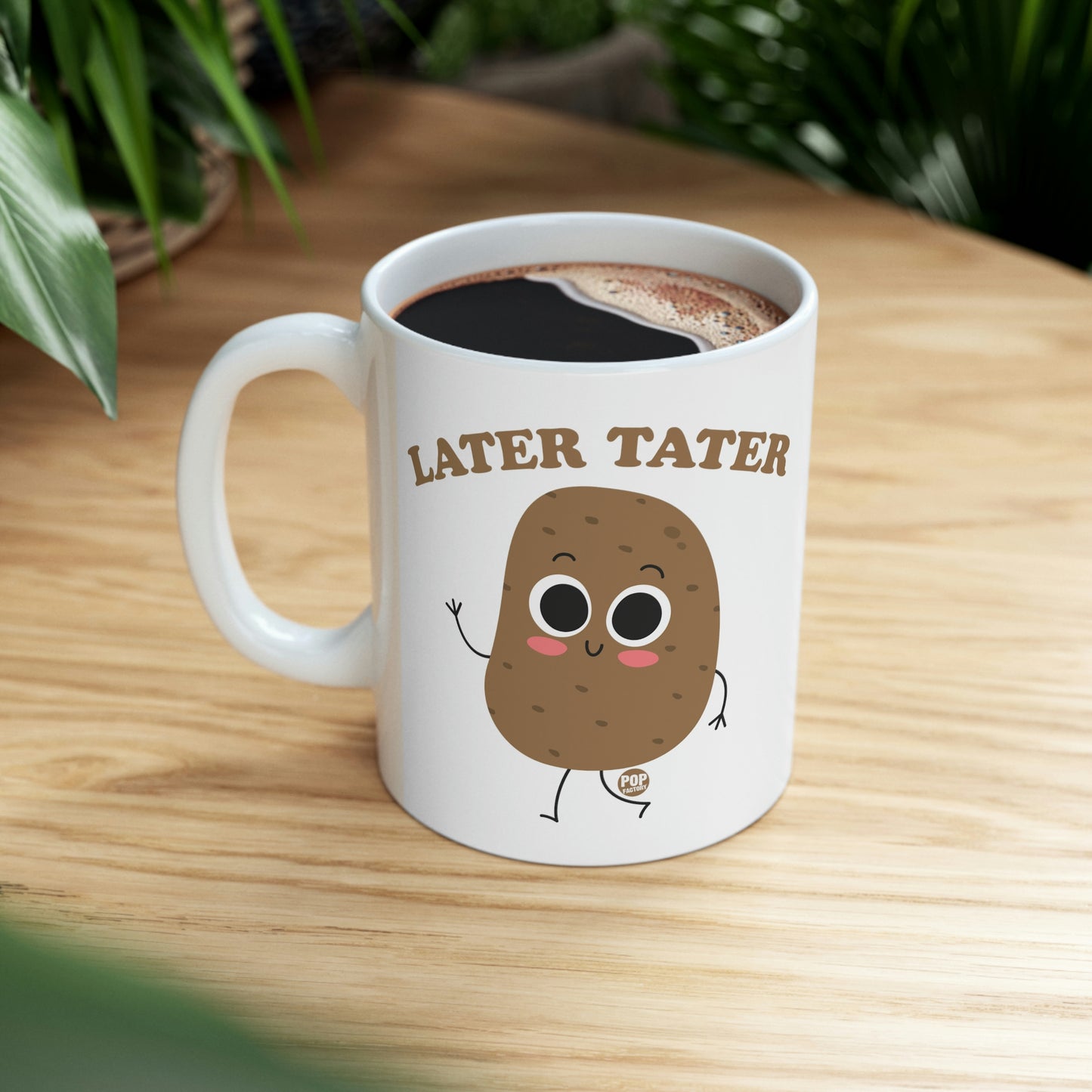 Later Tater Potato Coffee Mug