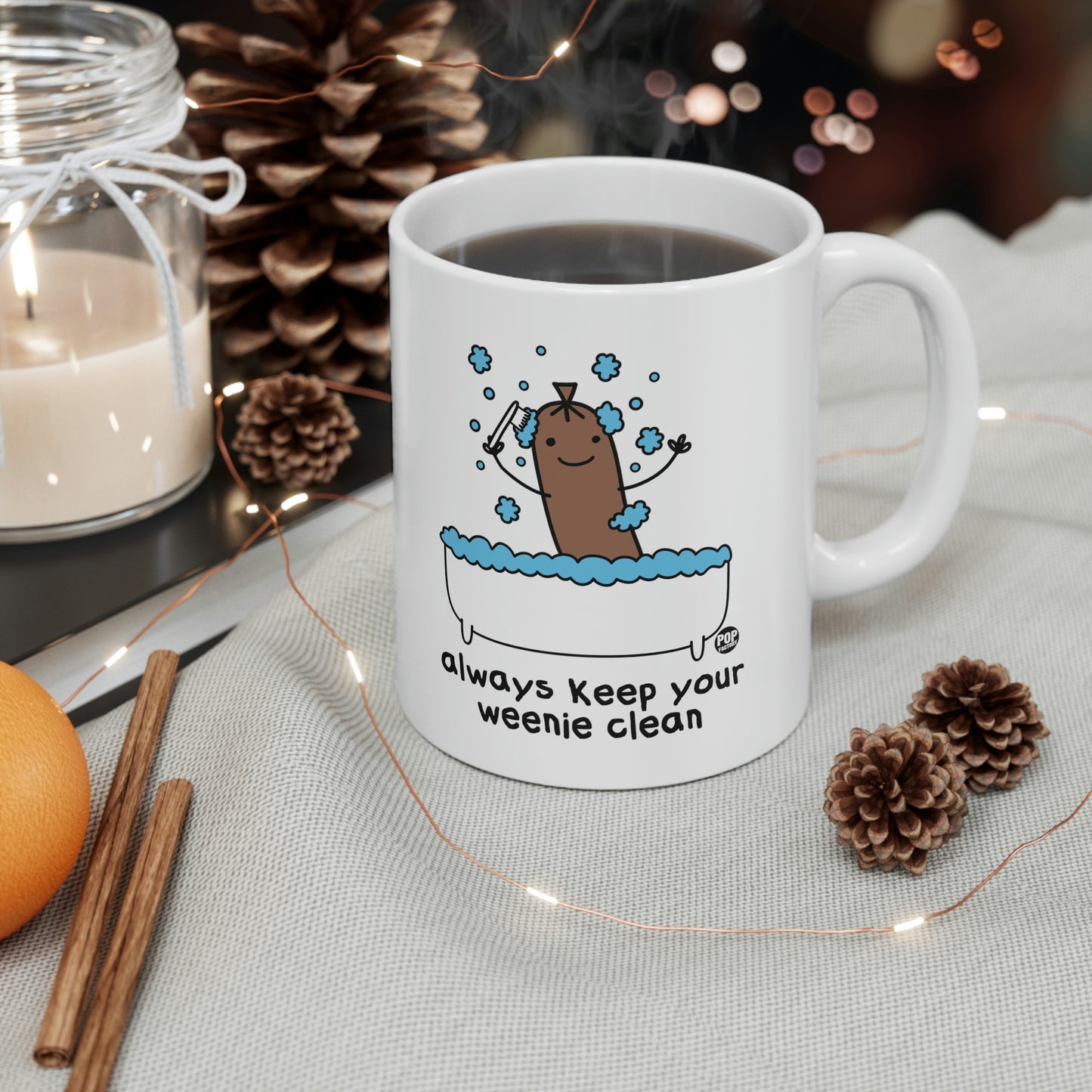 ALWAYS KEEP YOUR WEENIE CLEAN COFFEE MUG