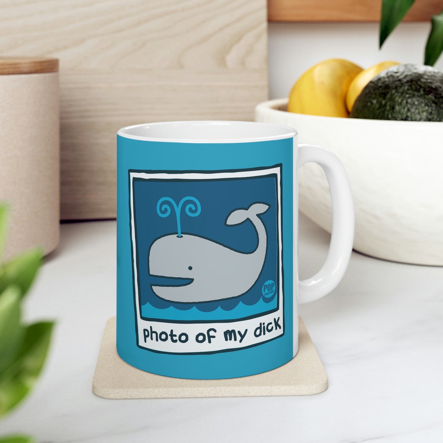 PHOTO OF MY DICK COFFEE MUG