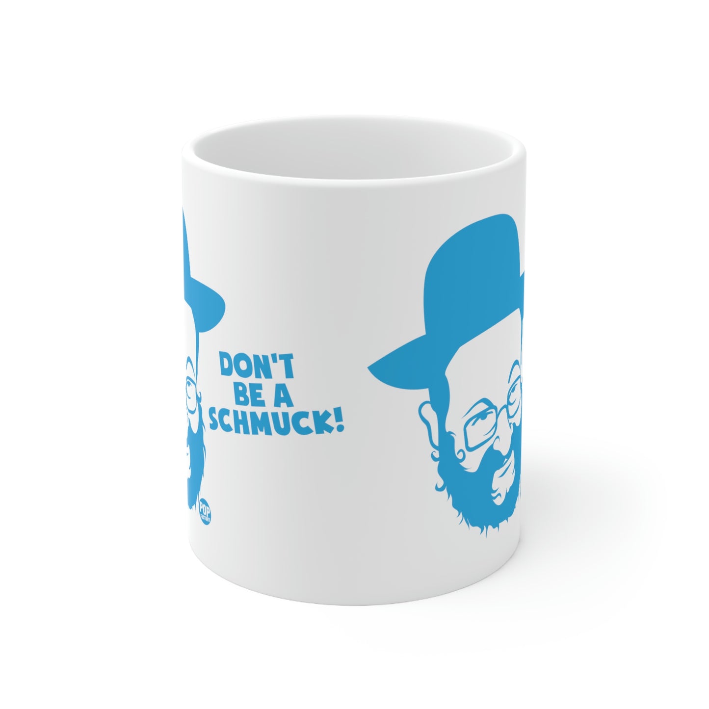 DON'T BE A SCHMUCK COFFEE MUG