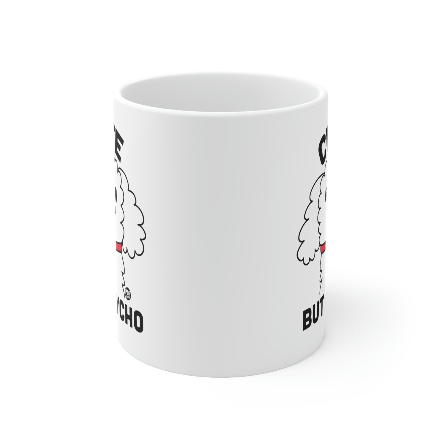 CUTE BUT PSYCHO DOG COFFEE MUG