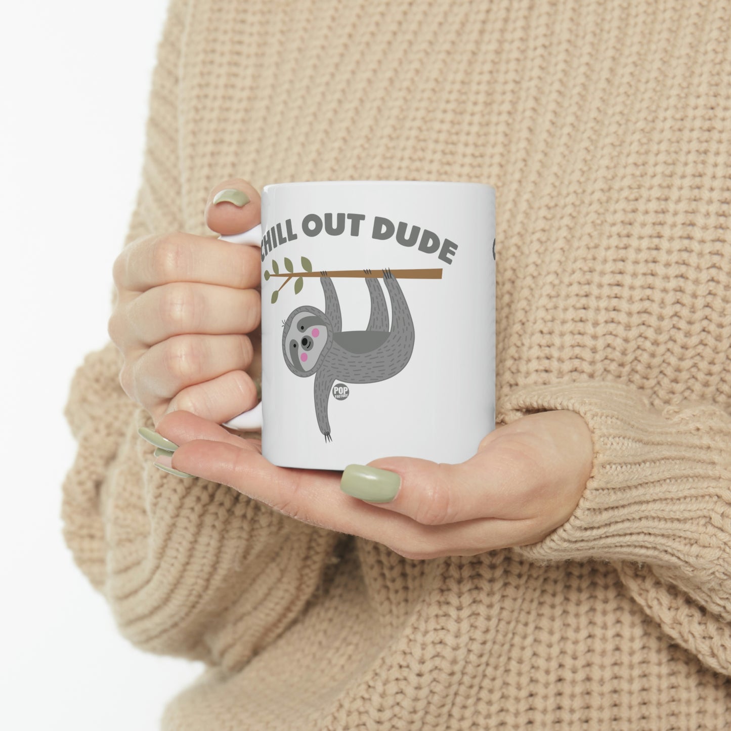 CHILL OUT DUDE SLOTH COFFEE MUG