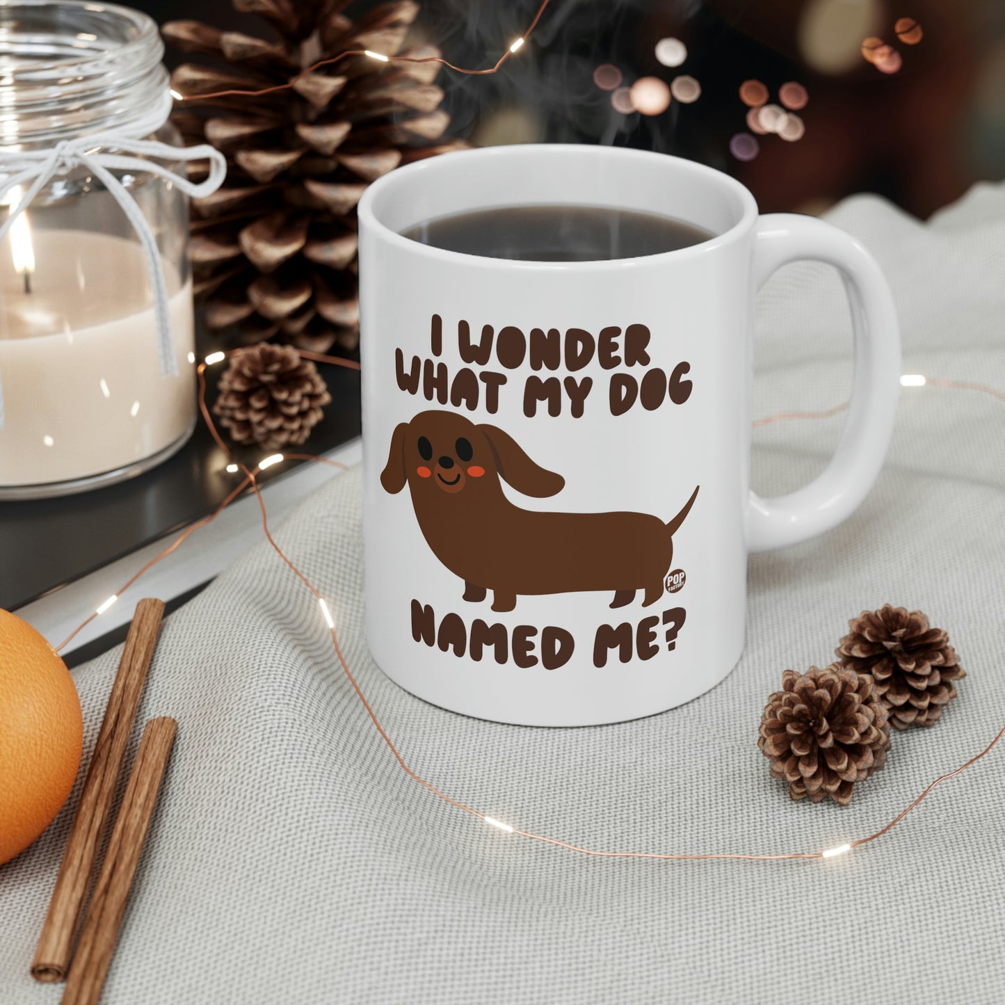 Wonder What My Dog Named Me Mug