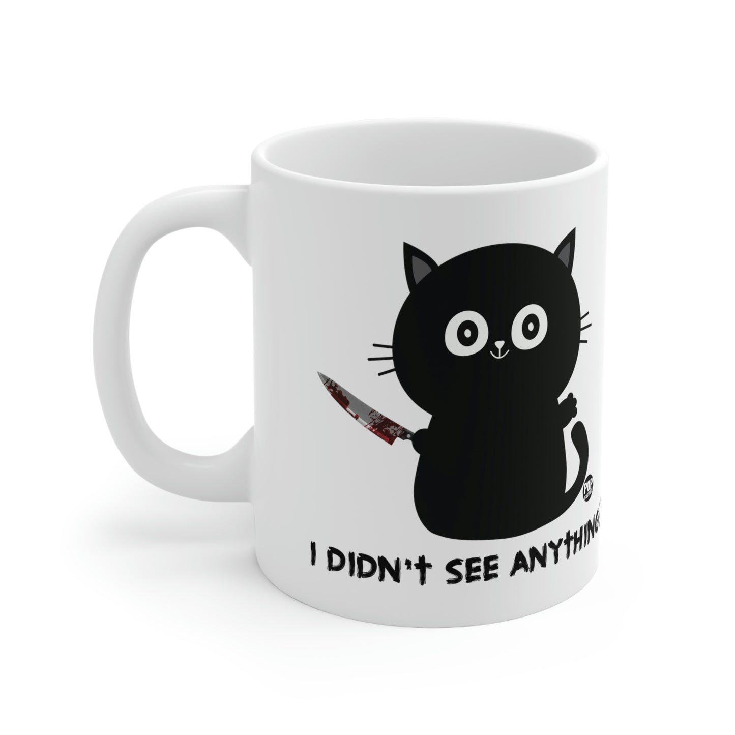 DIDN'T SEE ANYTHING? CAT KNIFE COFFEE MUG